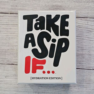 Take A Sip If... Hydration Edition Card Game Hydration Theme Complete Game 17+
